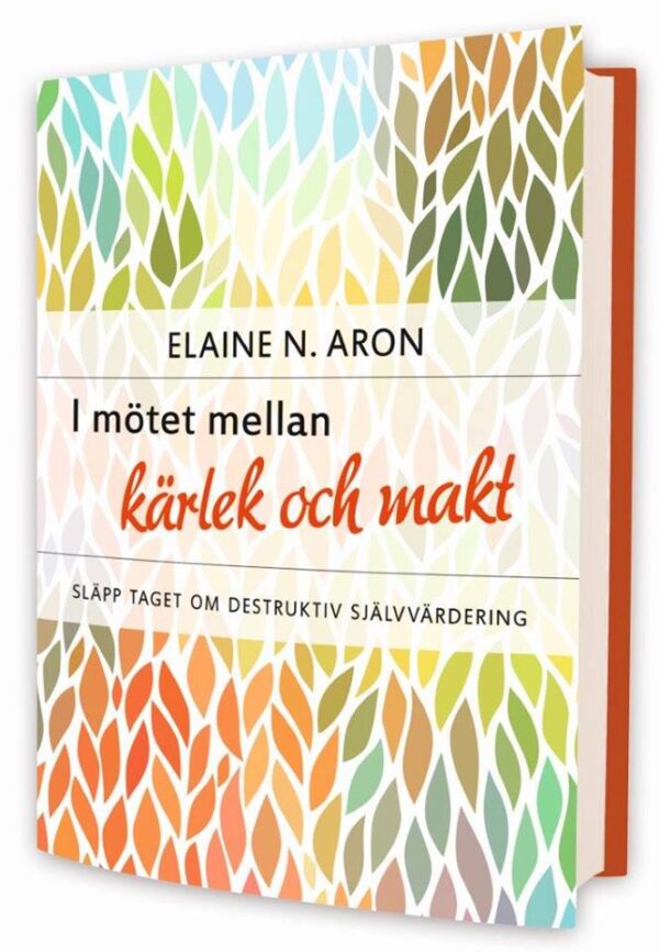 Aron, E. (2015). I mötet mellan kärlek och makt