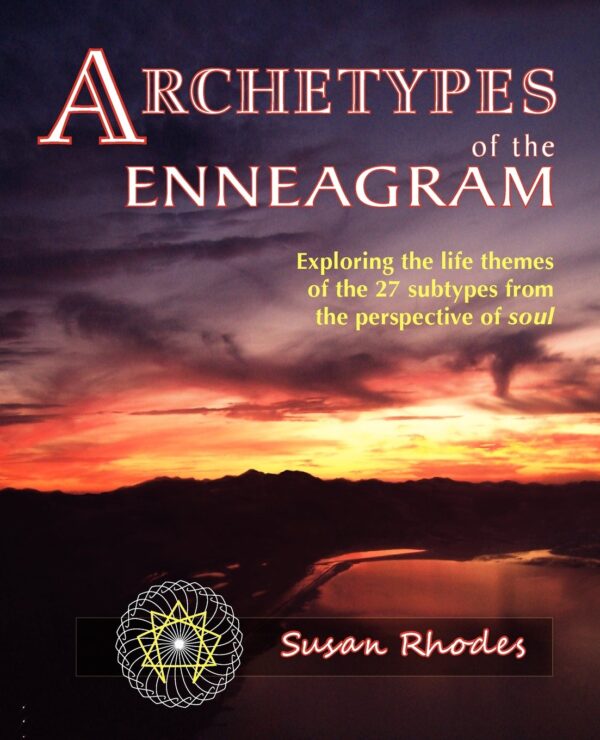 Rhodes, S. (2010). Archetypes of the Enneagram