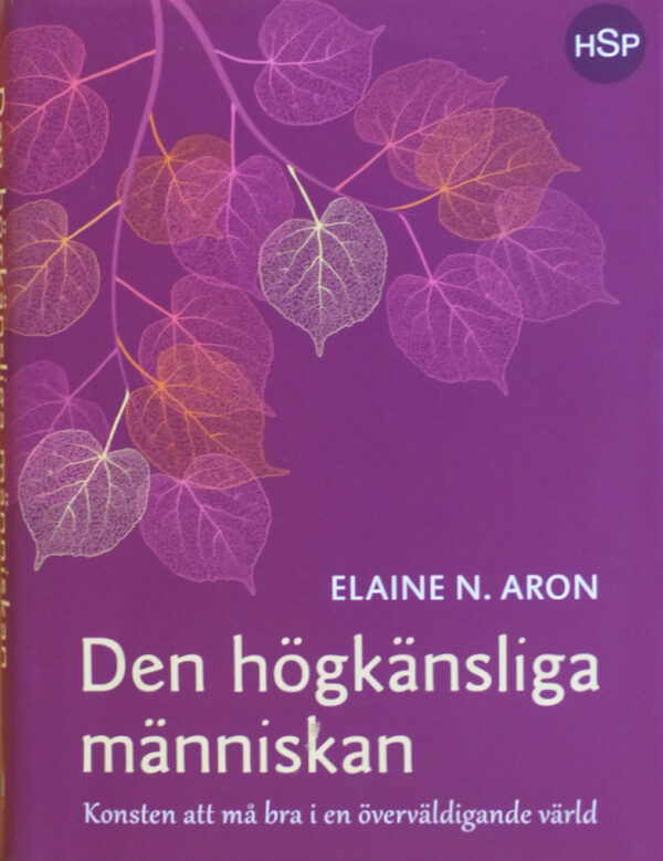 Aron, E.N. (2017). Den högkänsliga människan