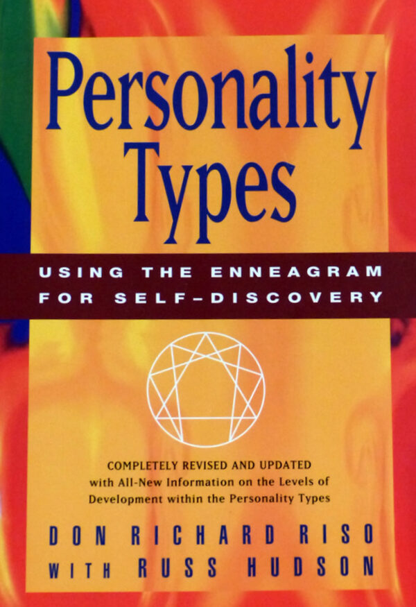 Riso, D.R. & Hudson, R. (1996). Personality Types