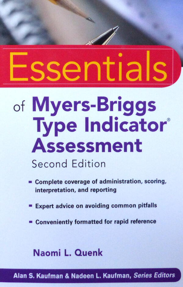Quenk, N.L. (2009). Essentials of Myers-Briggs Type Indicator Assessment