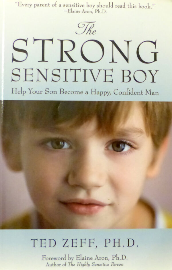 Zeff, T. (2010). The Strong Sensitive Boy