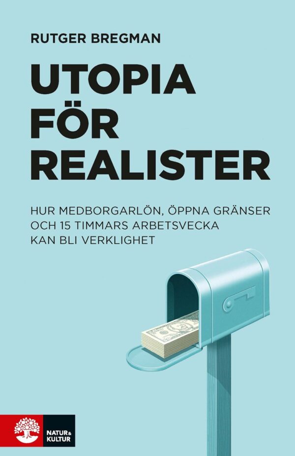 Bregman, R. (2018). Utopia för realister